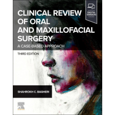  Clinical Review of Oral and Maxillofacial Surgery – Shahrokh C. Bagheri idegen nyelvű könyv