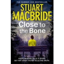  Close to the Bone – Stuart MacBride idegen nyelvű könyv