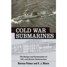  Cold War Submarines – Norman Polmar idegen nyelvű könyv