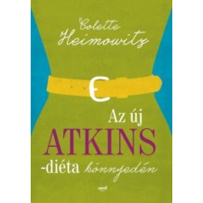 Colette Heimowitz Az új Atkins-diéta könnyedén életmód, egészség