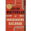 Colson Whitehead The Underground Railroad