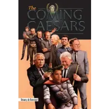  Coming Caesars – Amaury De Riencourt idegen nyelvű könyv