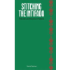 Common Threads Press Stitching the Intifada | Rachel Dedman