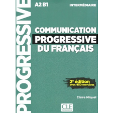  COMMUNICATION PROGRESSIVE DU FRANÇAIS - NIVEAU INTERMEDIAIRE – Miquel Claire idegen nyelvű könyv
