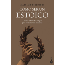  Cómo ser un estoico – MASSIMO PIGLIUCCI idegen nyelvű könyv