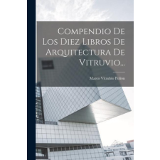  Compendio De Los Diez Libros De Arquitectura De Vitruvio... idegen nyelvű könyv