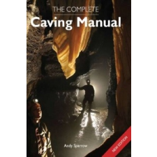  Complete Caving Manual – Andy Sparrow idegen nyelvű könyv