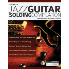  Complete Jazz Guitar Soloing Compilation – Alexander Joseph Alexander idegen nyelvű könyv