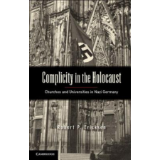  Complicity in the Holocaust – Robert P Ericksen idegen nyelvű könyv