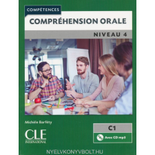  COMPRÉHENSION ORALE 4 - NIVEAU C1 - nyelvkönyv, szótár