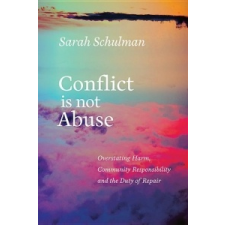  Conflict Is Not Abuse – Sarah Schulman idegen nyelvű könyv
