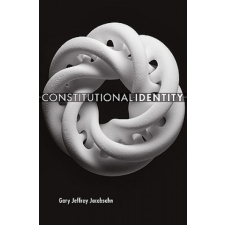  Constitutional Identity – Gary Jeffrey Jacobsohn idegen nyelvű könyv