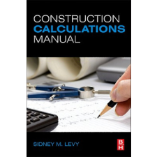  Construction Calculations Manual – Sidney Levy idegen nyelvű könyv