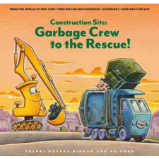  Construction Site: Garbage Crew to the Rescue! – Ag Ford idegen nyelvű könyv