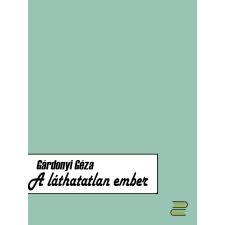 CONTENT 2 CONNECT A láthatatlan ember szépirodalom