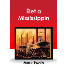 CONTENT 2 CONNECT Élet a Mississippin szépirodalom