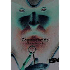  CONTES CHOISIS – Charles Perrault idegen nyelvű könyv