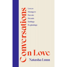  Conversations on Love – Natasha Lunn idegen nyelvű könyv