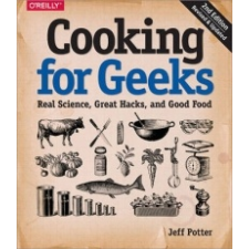  Cooking for Geeks, 2e – Jeff Potter idegen nyelvű könyv