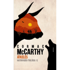  Cormac Mccarthy - Átkelés - Határvidék-trilógia II. egyéb könyv