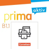 CORNELSEN Prima aktiv B1. Band 1 - Kursbuch inkl. E-Book und Arbeitsbuch inkl. E-Book im Paket | Anjali Kothari,Sabine Jentges,Robson Carapeto-Conceiç?o,Yvonne Miller,Natascha Remmert