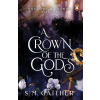 Cornerstone Crown of the Gods | S. M. Gaither