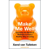 Cornerstone Make Me Well | Xand van Tulleken