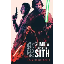 Cornerstone Star Wars: Shadow of the Sith | Adam Christopher egyéb könyv