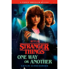Cornerstone Stranger Things: One Way or Another | Caitlin Schneiderhan egyéb könyv
