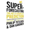 Cornerstone Superforecasting | Tetlock Philip E.,Dan Gardner