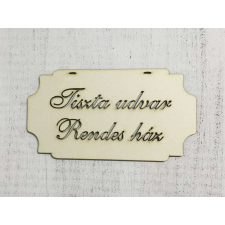 Corolla Exp-Imp. Kft Tábla "Tiszta udvar..." dekorációs kellék