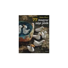 Corvina 77 magyar népi játék - Beke Mari ajándékkönyv