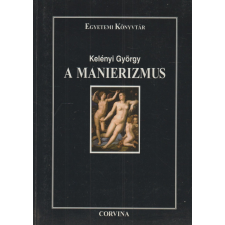 Corvina A manierizmus antikvárium - használt könyv