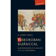 Corvina Háborúban Bizánccal történelem