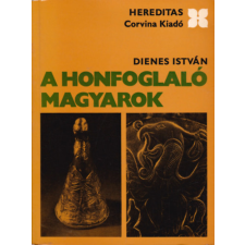 Corvina Kiadó A honfoglaló magyarok antikvárium - használt könyv