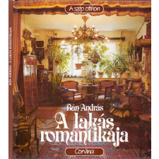 Corvina Kiadó A lakás romantikája (A szép otthon) antikvárium - használt könyv