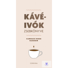 Corvina Kiadó Kávéivók zsebkönyve gasztronómia