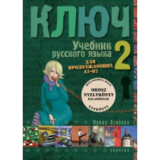 Corvina Kiadó Kulcs 2. - Orosz nyelvkönyv haladóknak - Tankönyv (9789631367300) nyelvkönyv, szótár