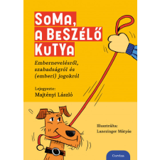 Corvina Kiadó Majtényi László - Soma, a beszélő kutya szórakozás