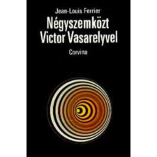 Corvina Kiadó Négyszemközt Victor Vasarelyvel antikvárium - használt könyv