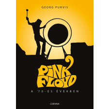 Corvina Kiadó Pink Floyd a &#039;70-es években művészet