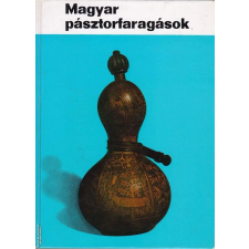 Corvina Magyar pásztorfaragások ANTIKVÁR antikvárium - használt könyv