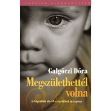 Corvina Megszülethettél volna szépirodalom