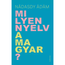 Corvina Milyen nyelv a magyar? egyéb e-könyv