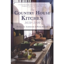  Country House Kitchen 1650-1900 – Pamela A Sambrook idegen nyelvű könyv