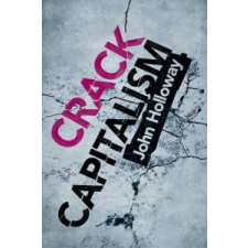  Crack Capitalism – John Holloway idegen nyelvű könyv