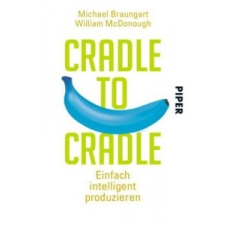  Cradle to Cradle – Michael Braungart,William McDonough,Karin Schuler,Ursula Pesch idegen nyelvű könyv