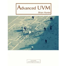 Createspace Independent Publishing Platform Advanced UVM | Brian Hunter,Janick Bergeron idegen nyelvű könyv