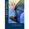Createspace Independent Publishing Platform Bat Wing | Sax Rohmer,Duke Orphan