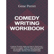 Createspace Independent Publishing Platform Comedy Writing Workbook | Gene Perret egyéb könyv